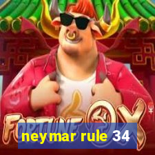 neymar rule 34